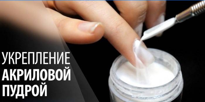 Posílení nehtů akrylovým práškem